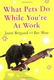 What pets do while you're at work