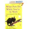 What Pets Do While You're at Work