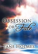 Click to Download Free Kindle Book -> Obsession or Fate