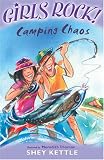 Camping Chaos (Girls Rock!) (Girls Rock!)