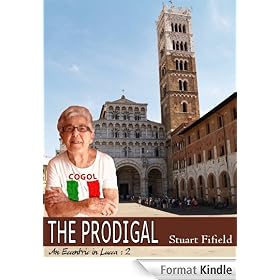 THE PRODIGAL (An Eccentric in Lucca)