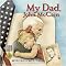 My Dad, John Mccain (Reinforced Hardcover)