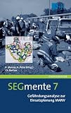 SEGmente 7: Gef&auml;hrdungsanalyse zur Einsatzplanung MANV