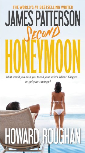 Second Honeymoon - James Patterson,Howard Roughan 