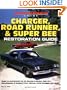 Charger, Road Runner and Super Bee Restoration Guide (Motorbooks Workshop)