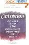 Catholicism: Christ and the Common Destiny of Man