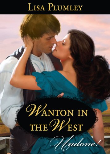 Wanton in the West (Morrow Creek)