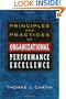 Principles and Practices of Organizational Performance Excellence