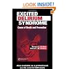 Excited Delirium Syndrome: Cause of Death and Prevention