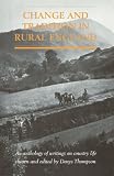 Change and tradition in rural England : an anthology of writings on country life
