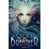 soul breather 21st century sirens volume 1