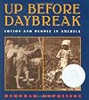 Up Before Daybreak: Cotton And People In America
