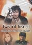 Twisted Justice