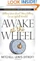 Awake at the Wheel: Getting Your Great Ideas Rolling (in an Uphill World)