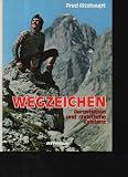 Produkt-Bild: Ritzhaupt Wegzeichen Bergsteiger und christliche Existenz, Athesia 1980, 128 Seiten, Bilder, Widmung auf Vorsatz, Brillante lokalisierte Fotos von Kletter- u.a. Touren. - Ritzhaupt wurde 1944 geb. in Seefeld in Tirol. - Er sucht nach dem "Warum" des Alpinismus. Der "Jugendseelsorger aus dem Jesuitenorden durchleuchtet als Christ und als Bergsteiger das Leben am Berg" (Klappentext).