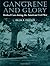 Gangrene and Glory: Medical Care during the American Civil War