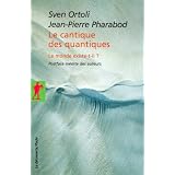 Le cantique des quantiques : Le monde existe-t-il ?par Sven Ortoli