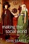 Making the Social World