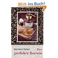 Der perfekte Barista