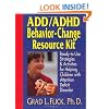 Add/ADHD Behavior-Change Resource Kit: Ready--to--Use Strategies & Activities for Helping Children with Attention Deficit Disorder