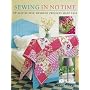 Sewing in No Time: 50 Step-by-step Weekend Projects Made Easy