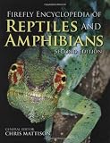 Firefly Encyclopedia of Reptiles and Amphibians