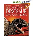 The Kingfisher Illustrated Dinosaur Encyclopedia by  David Burnie