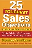 25 Toughest Sales Objections-and How to Overcome Them