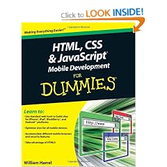 HTML, CSS, and JavaScript Mobile Development For Dummies (For Dummies (Computers))