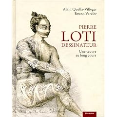 Pierre Loti dessinateur : Une oeuvre au long cours