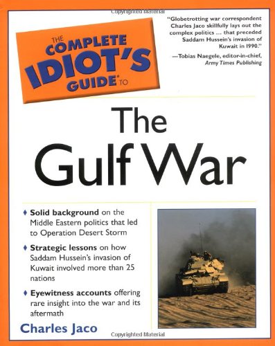 The Complete Idiot's Guide To the Gulf War