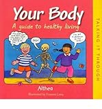 Your body : a guide to healthy living