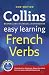 Collins Easy Learning French Verbs