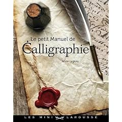 Le petit manuel de calligraphie