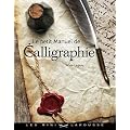 Le petit manuel de calligraphie
