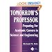 Tomorrow's Professor: Preparing for Careers in Science and Engineering