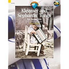 Klezmer and Sephardic Tunes: 33 Traditional Pieces for Accordion. Akkordeon. Ausgabe mit CD. (Schott World Music)
