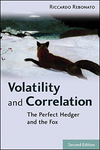 Volatility and Correlation: The Perfect Hedger and the Fox by Rebonato, Riccardo 2nd edition (2004) Hardcover