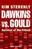 Dawkins Vs. Gould: Survival of the Fittest