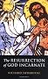 The Resurrection of God Incarnate