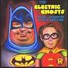 The Electric Ghosts