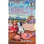 Goodbye Dolly (Dolls to Die for Mysteries)