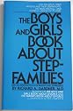 The Boys and Girls Book About Stepfamilies