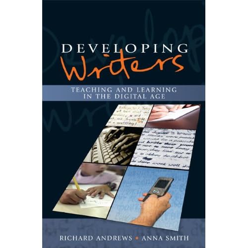 Developing Writers: Teaching and Learning in the Digital Age