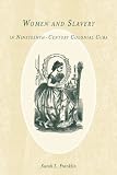Women and Slavery in Nineteenth-Century Colonial Cuba (Rochester Studies in African History and the Diaspora)