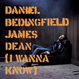 Buy : James Dean (I Wanna Know)