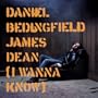 James Dean (I Wanna Know)