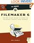 The Book of FileMaker 6: Your One-Stop Guide to FileMaker Pro, Pro Unlimited, Developer, Server, and Mobile