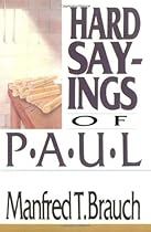 Hard Sayings of Paul (Hard Sayings Series the Hard Sayings)