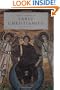 Encyclopedia of Early Christianity, Second Edition (Garland Reference Library of the Humanities)